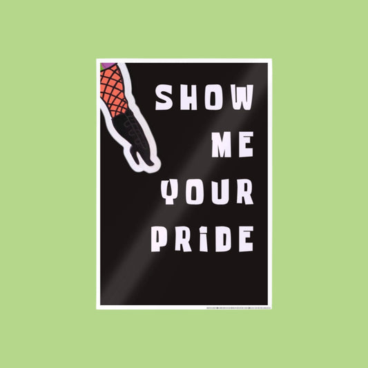 show me your pride poster - JellyfishParty